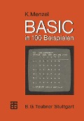 BASIC in 100 Beispielen - Klaus Menzel