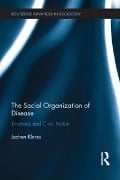 Cover-Bild zum Titel 'The Social Organization of Disease' von 'Jochen Kleres'