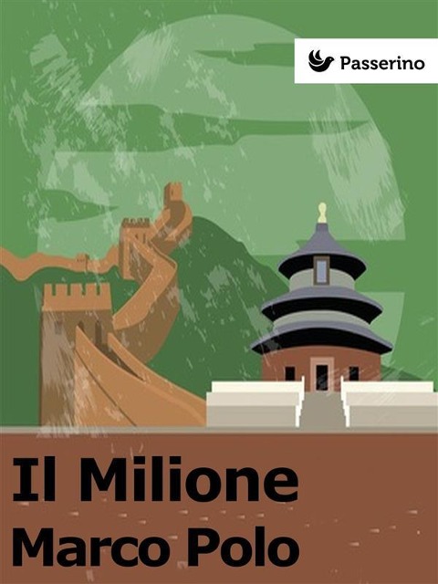 Il Milione - Marco Polo