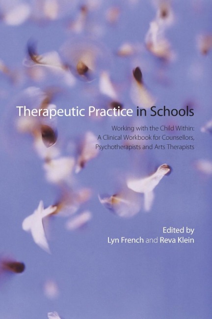 Therapeutic Practice in Schools - 