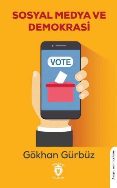 Sosyal Medya ve Demokrasi - Gökhan Gürbüz