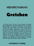 Cover-Bild zum Titel 'Gretchen' von 'Heinrich Mann'
