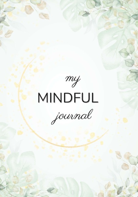my MINDFUL journal - Jasmin Sattler