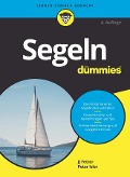 Segeln für Dummies - Peter Isler, J. J. Isler