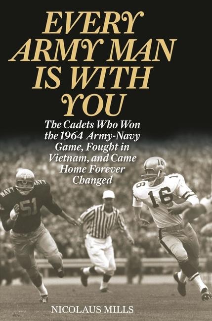 Every Army Man Is with You - Nicolaus Mills