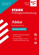 Cover-Bild zum Titel 'STARK Deutsch - Abitur 2027 Berlin/Brandenburg - Prüfungsvorbereitung' von ''