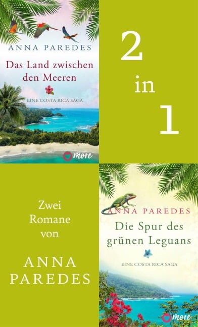 Das Land zwischen den Meeren & Die Spur des grünen Leguans - Anna Paredes