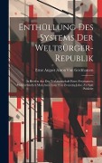 Enthüllung Des Systems Der Weltbürger-Republik - Ernst August Anton von Göchhausen