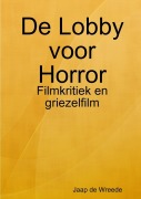 Cover-Bild zum Titel 'De Lobby voor Horror' von 'Jaap de Wreede'