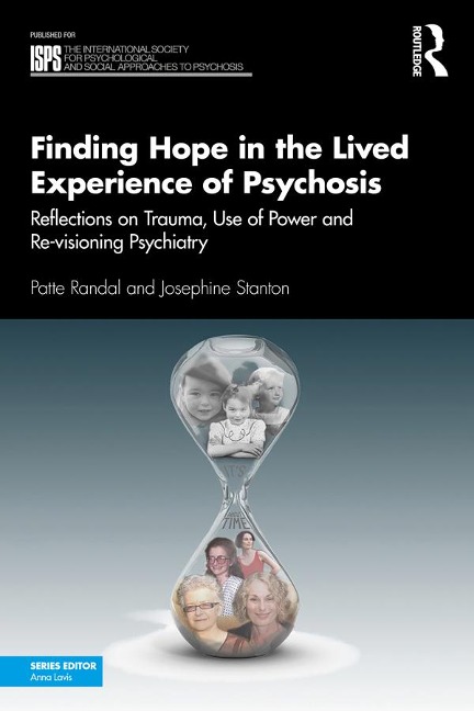 Finding Hope in the Lived Experience of Psychosis - Patte Randal, Josephine Stanton
