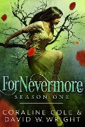 Cover-Bild zum Titel 'ForNevermore: Season One' von 'Coraline Cole, David W. Wright'