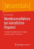 Cover-Bild zum Titel 'Membranverfahren bei künstlichen Organen' von 'Manfred Raff'
