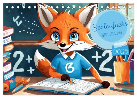 Schlaufuchs - Abenteuer Schule (Tischkalender 2025 DIN A5 quer), CALVENDO Monatskalender - Sell Pixs:Sell