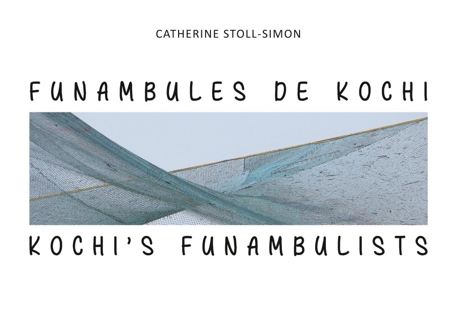 Funambules de Kochi - Catherine Stoll-Simon