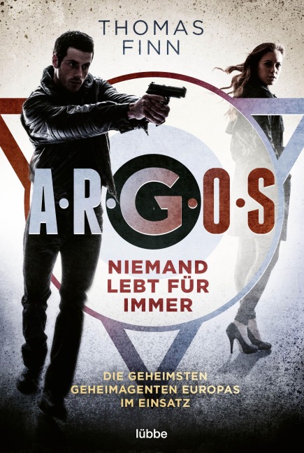 A.R.G.O.S. - Niemand lebt für immer - Thomas Finn