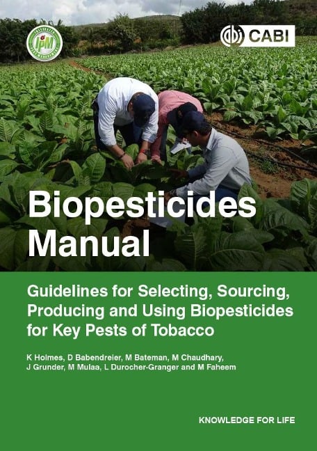 Biopesticides Manual - Keith A Holmes, Dirk Babendreier, Melanie Bateman, Malvika Chaudhary, Julien Grunder