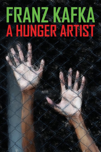 A Hunger Artist - Franz Kafka