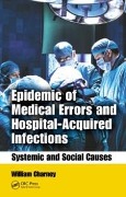 Cover-Bild zum Titel 'Epidemic of Medical Errors and Hospital-Acquired Infections' von 'William Charney'