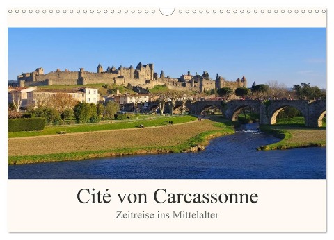 Cite von Carcassonne - Zeitreise ins Mittelalter (Wandkalender 2024 DIN A3 quer), CALVENDO Monatskalender - LianeM LianeM
