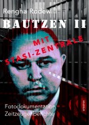 Cover-Bild zum Titel 'Bautzen II Mit Stasi-Zentrale' von 'Rengha Rodewill'