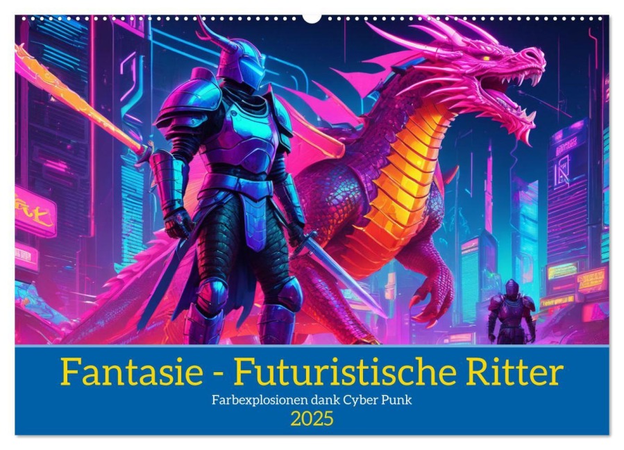 Fantasie - Futuristische Ritter (Wandkalender 2025 DIN A2 quer), CALVENDO Monatskalender - Claudia Kleemann
