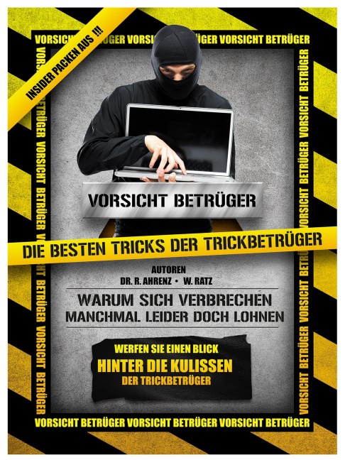 Vorsicht Betrüger: Die besten Tricks der Trickbetrüger - W. Ratz, R. Ahrenz
