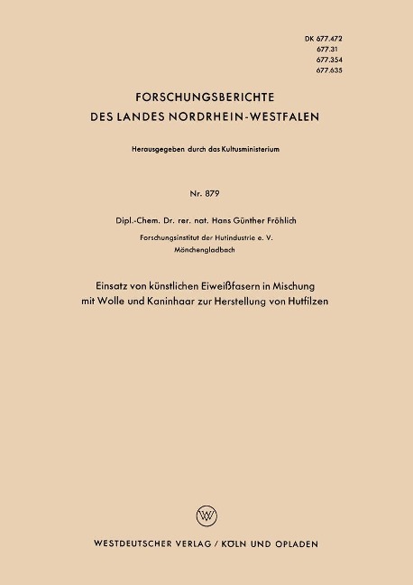 Einsatz von künstlichen Eiweißfasern in Mischung mit Wolle und Kaninhaar zur Herstellung von Hutfilzen - Hans Günther Fröhlich