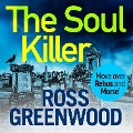 Cover-Bild zum Titel 'The Soul Killer' von 'Ross Greenwood'