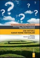 Cok Kriterli Karar Verme Yöntemleri - Yakup Celikbilek