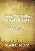 Cover-Bild zum Titel 'Satan und Ischariot Band 3' von 'Karl May'