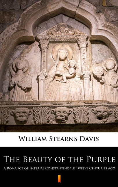 The Beauty of the Purple - William Stearns Davis