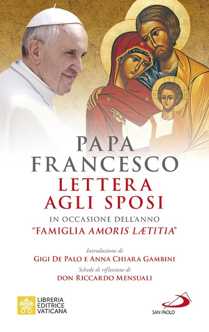 Lettera agli sposi. in occasione dell'anno 'Famiglia Amoris Laetitia' - Francesco (Jorge Mario Bergoglio)