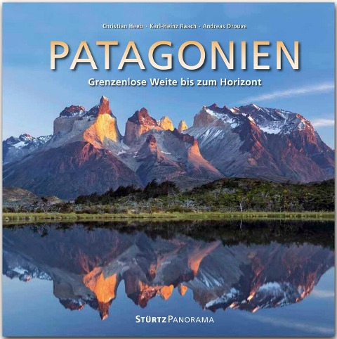 Patagonien - Grenzenlose Weite bis zum Horizont - Andreas Drouve