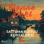 Cover-Bild zum Titel 'Sattuma koituu kohtaloksi' von 'Hanne Dahl'