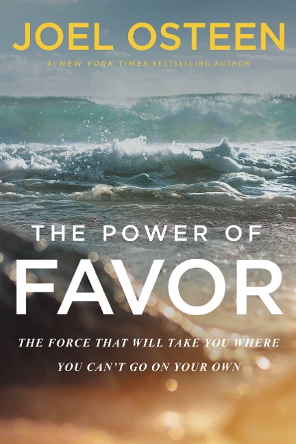 The Power of Favor - Joel Osteen