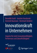 Cover-Bild zum Titel 'Innovationskraft in Unternehmen' von 'Benedikt Hackl, Bernhard Zünkeler, Dominik Baumann, Joachim Hasebrook'