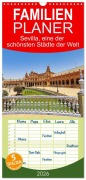 Familienplaner 2026 - Sevilla, eine der schönsten Städte der Welt mit 5 Spalten (Wandkalender, 21 x 45 cm) CALVENDO - Paul Michalzik