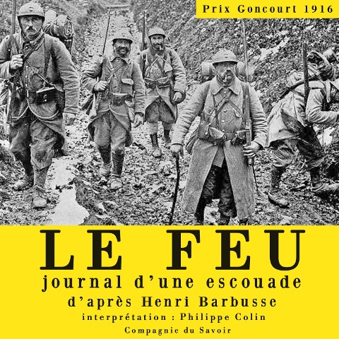 Le feu, journal d'une escouade - Henri Barbusse