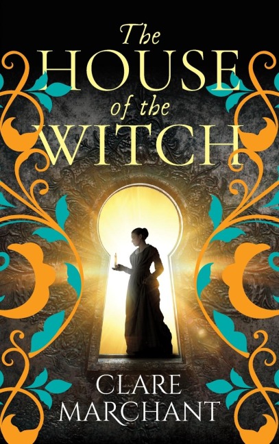 The House of the Witch - Clare Marchant