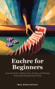Cover-Bild zum Titel 'Euchre for Beginners' von 'Imad Muratspahic'