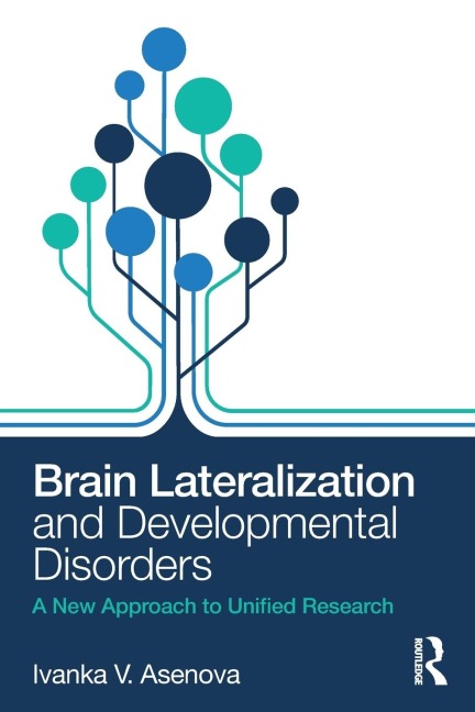 Brain Lateralization and Developmental Disorders - Ivanka V. Asenova