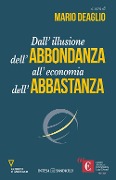 Cover-Bild zum Titel 'Dall'illusione dell'abbondanza all'economia dell'abbastanza' von ''