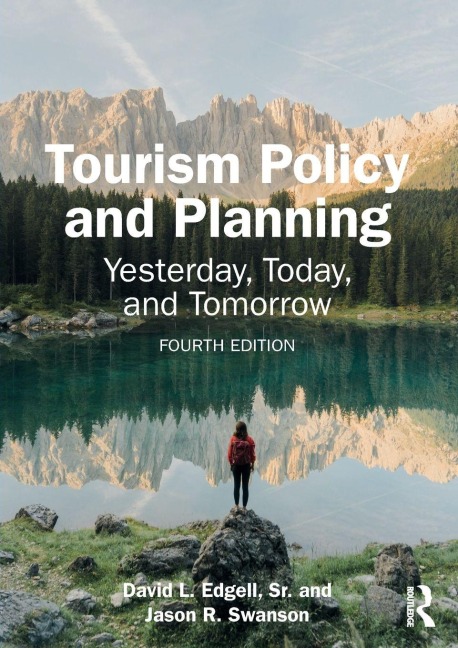 Tourism Policy and Planning - David L Edgell Sr, Jason R Swanson