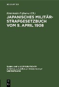 Japanisches Militär-Strafgesetzbuch vom 9. April 1908 - 