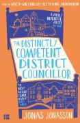 Cover-Bild zum Titel 'The Distinctly Competent District Councillor' von 'Jonas Jonasson'