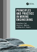 Cover-Bild zum Titel 'Principles and Practice in Mining Engineering' von 'Abhay Kumar Soni, Ishwardas L. Muthreja, Rajendra R. Yerpude'