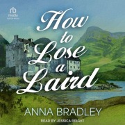 Cover-Bild zum Titel 'How to Lose a Laird' von 'Anna Bradley'