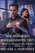 Cover-Bild zum Titel 'MR-Milliardär transplantiertes Herz' von 'Melissa J. Genovese'