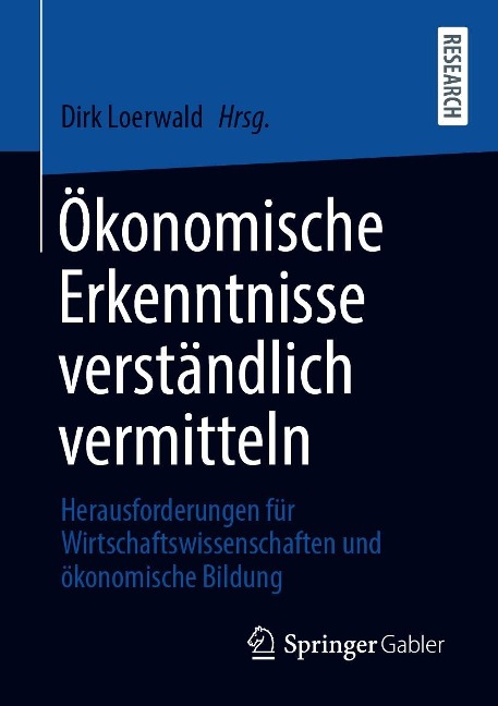 Ökonomische Erkenntnisse verständlich vermitteln - 