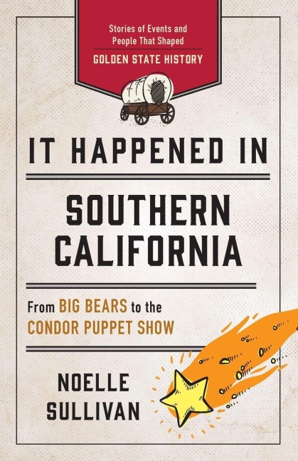 It Happened in Southern California - Noelle Sullivan
